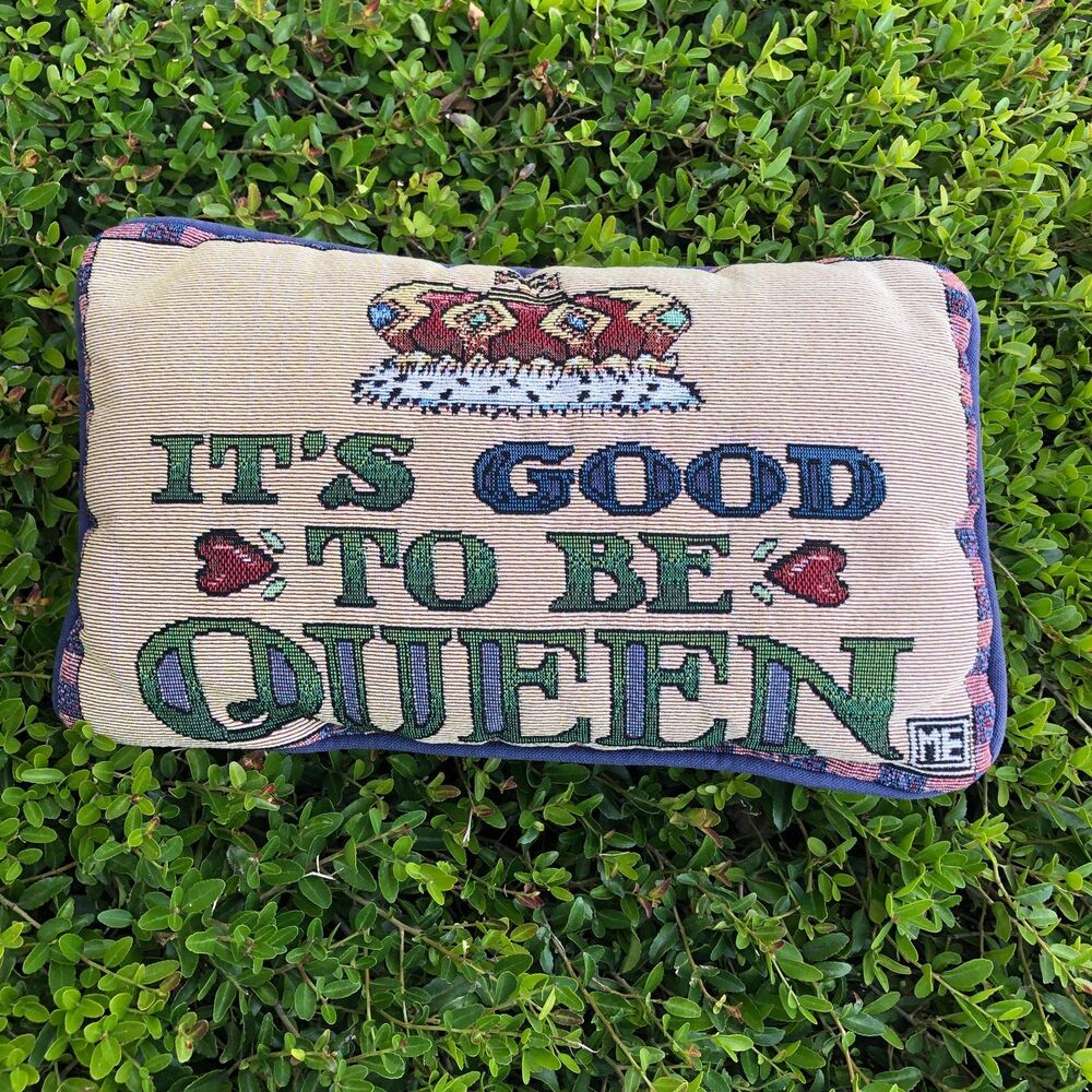Mary Engelbreit it’s good to be queen tapestry pillow 11” x 7.25”